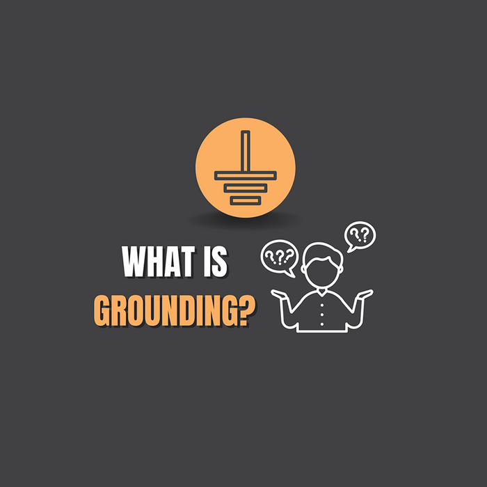 What is Grounding?
