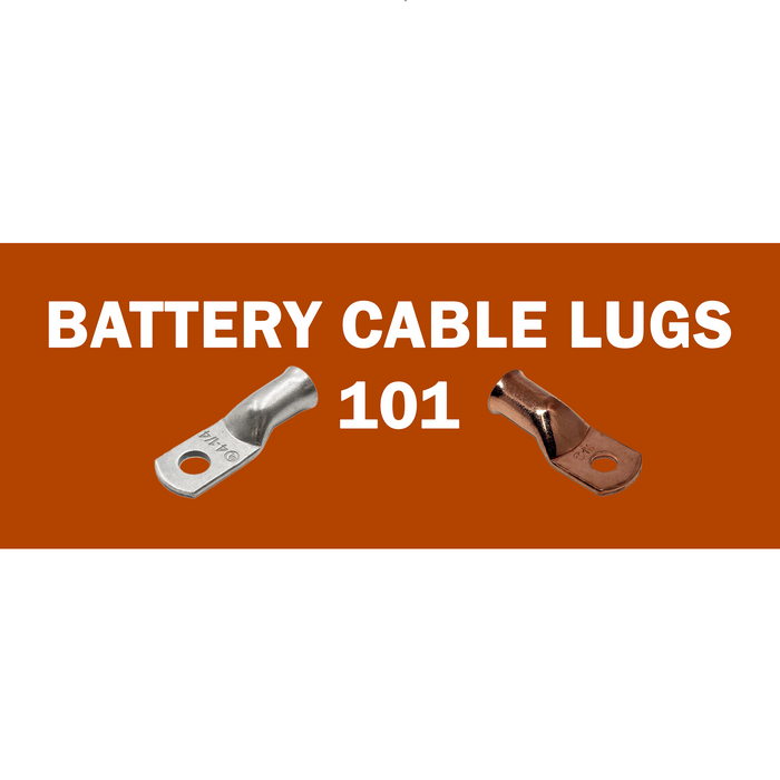 Battery Cable Lugs 101